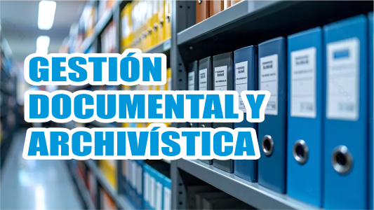 Gestión Documental y Archivística